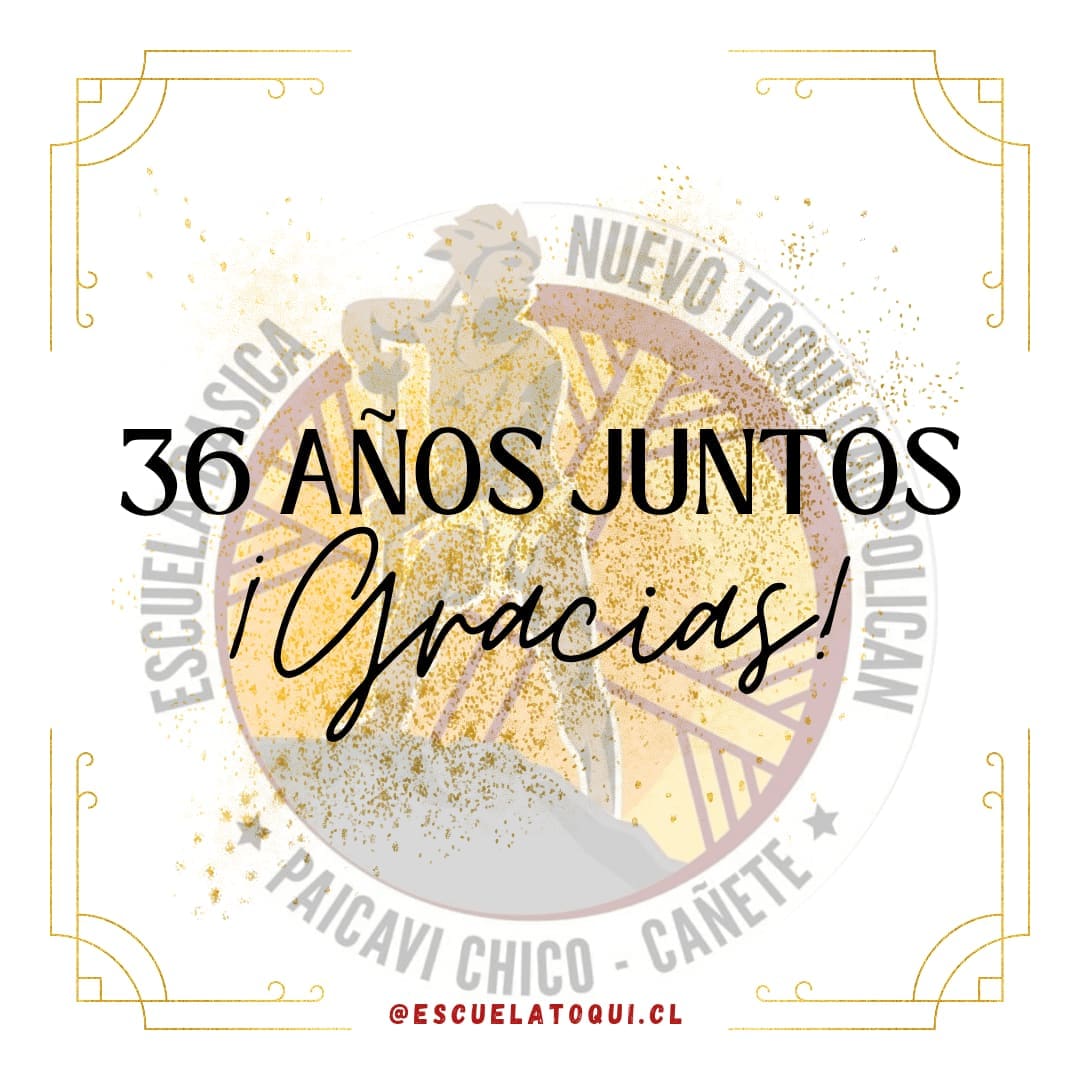 36 AÑOS DE HISTORIA: LA ESCUELA NUEVO TOQUI CAUPOLICÁN CELEBRÓ SU ANIVERSARIO.